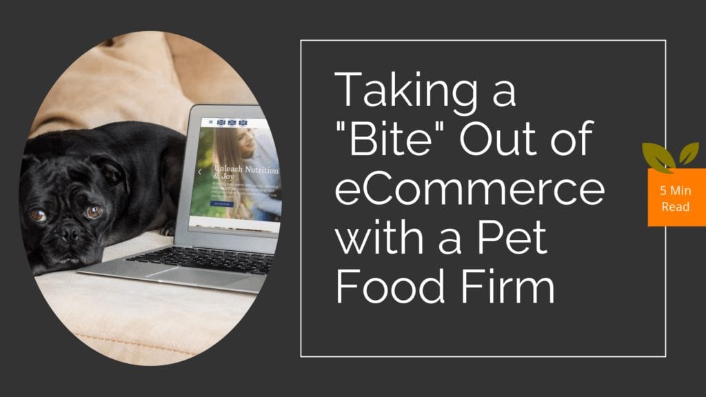 eCommerce Case Study with a Pet Food Firm
