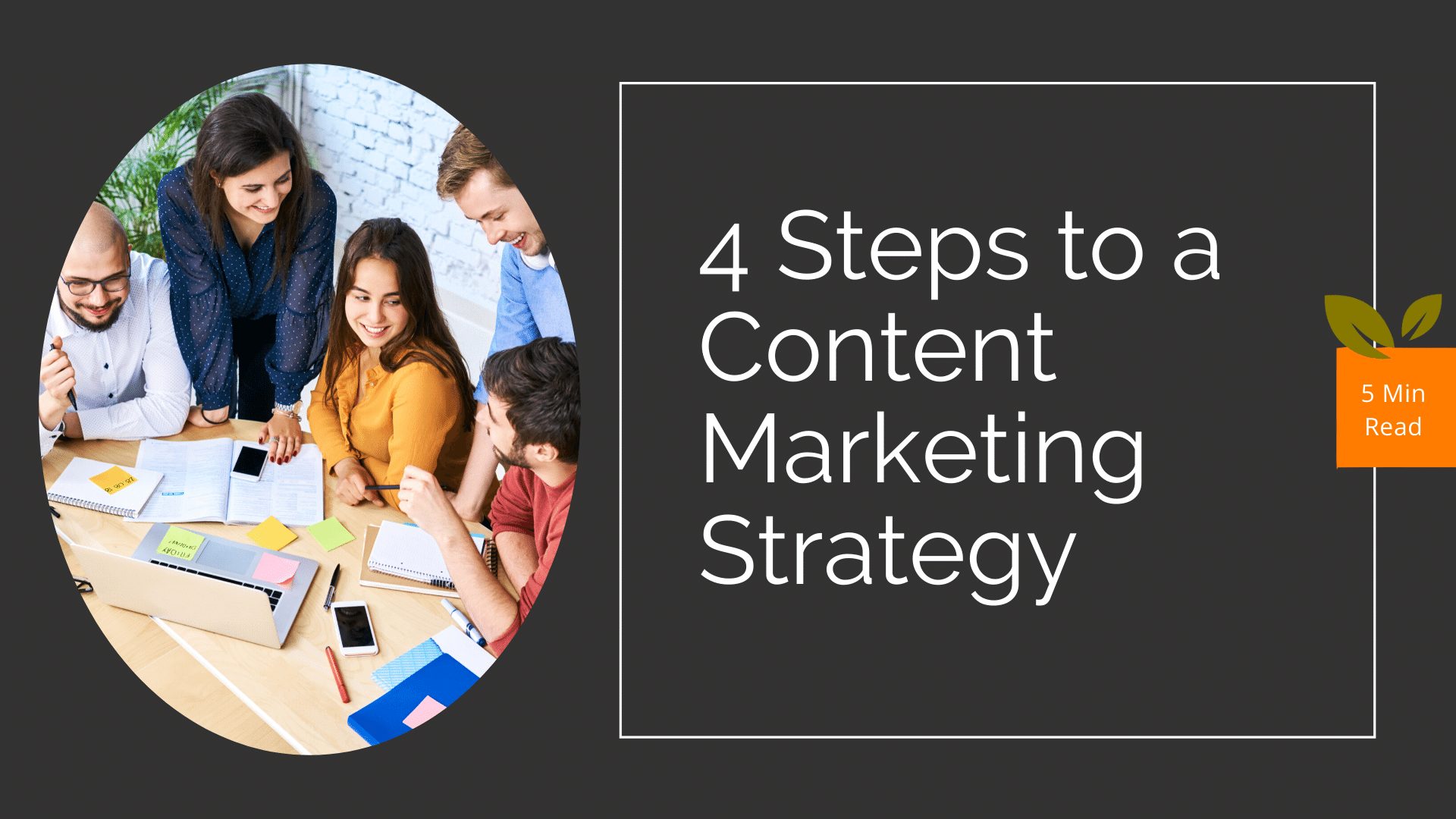 4 Easy Steps for Your Content Marketing Strategy - BigOrange.Marketing