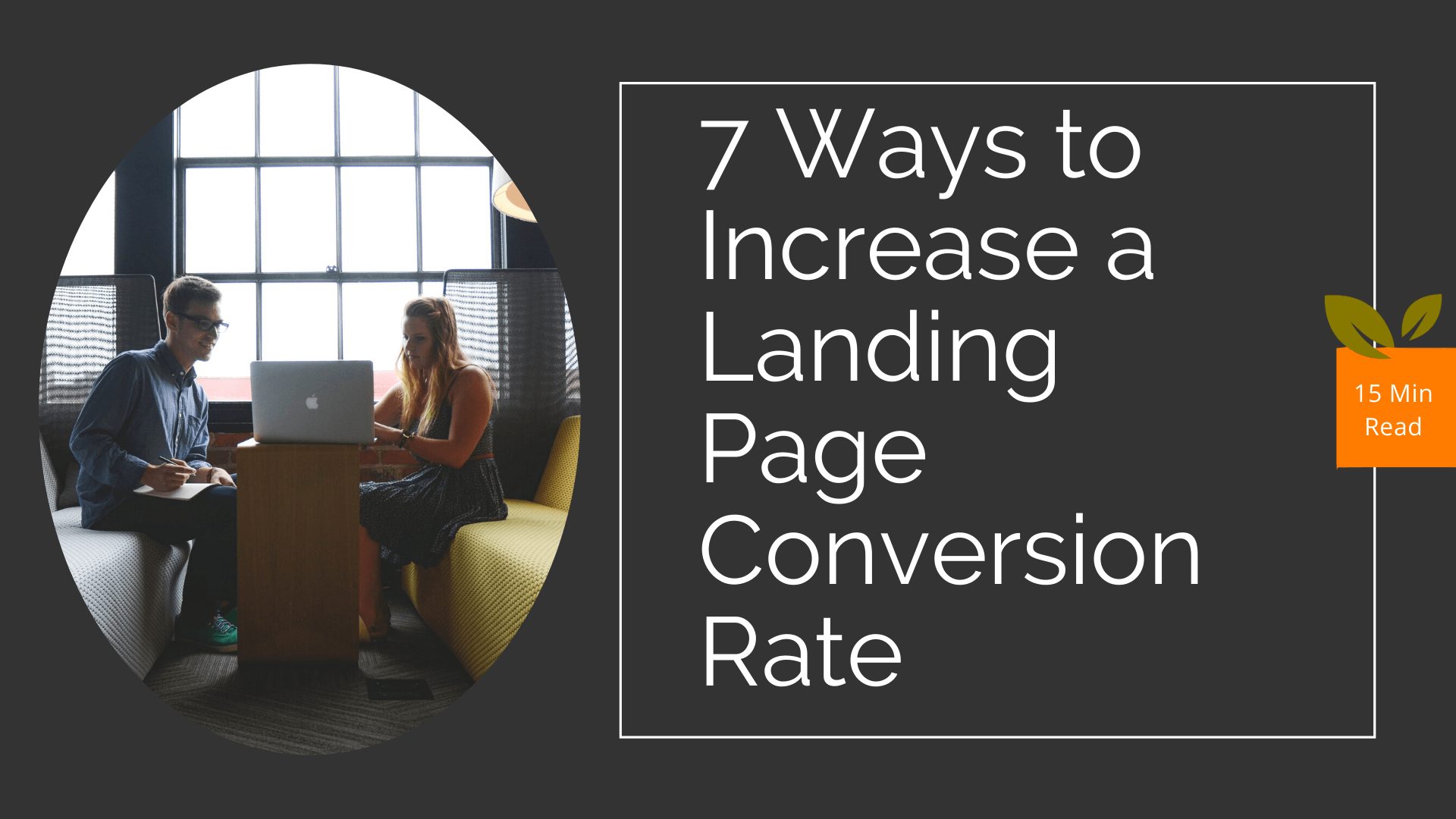 7 Ways to Increase Your Conversion Rate