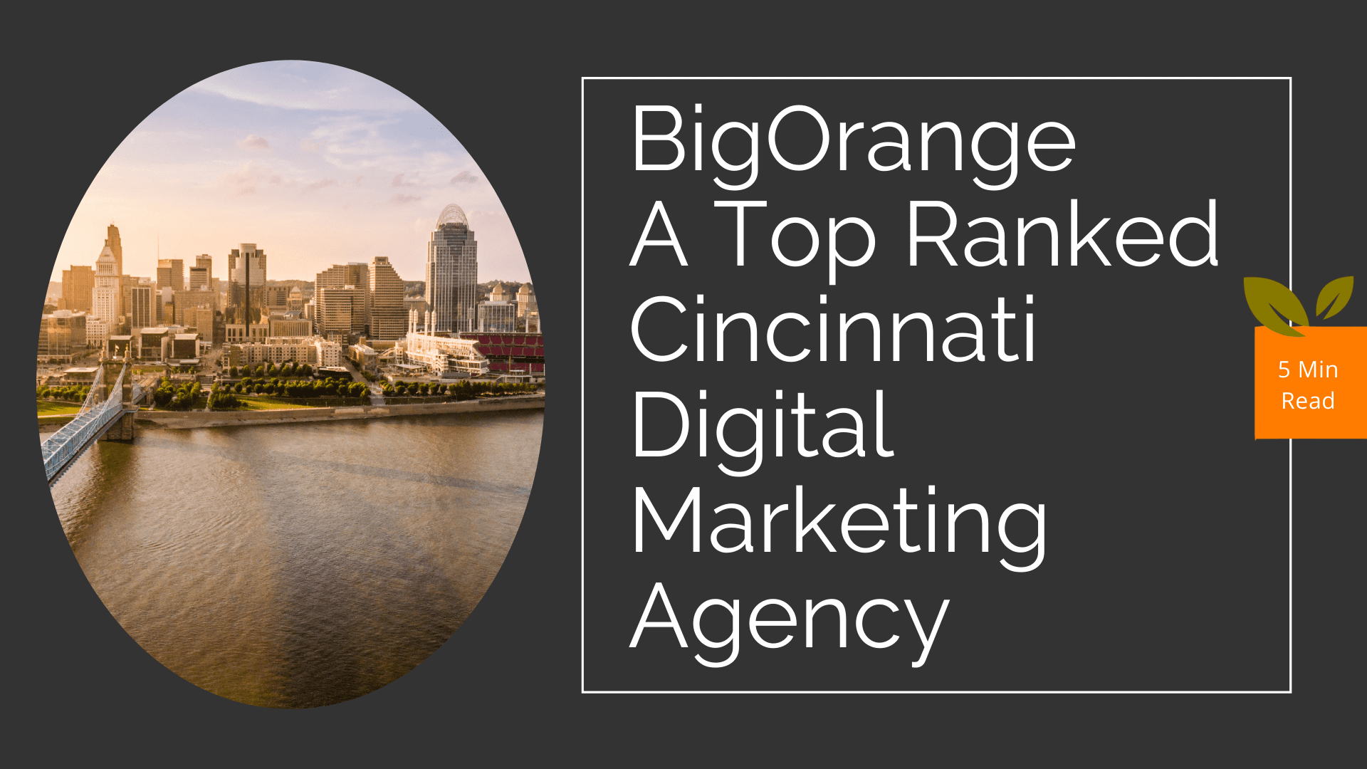 BigOrange named a top Cincinnati digital marketing agency
