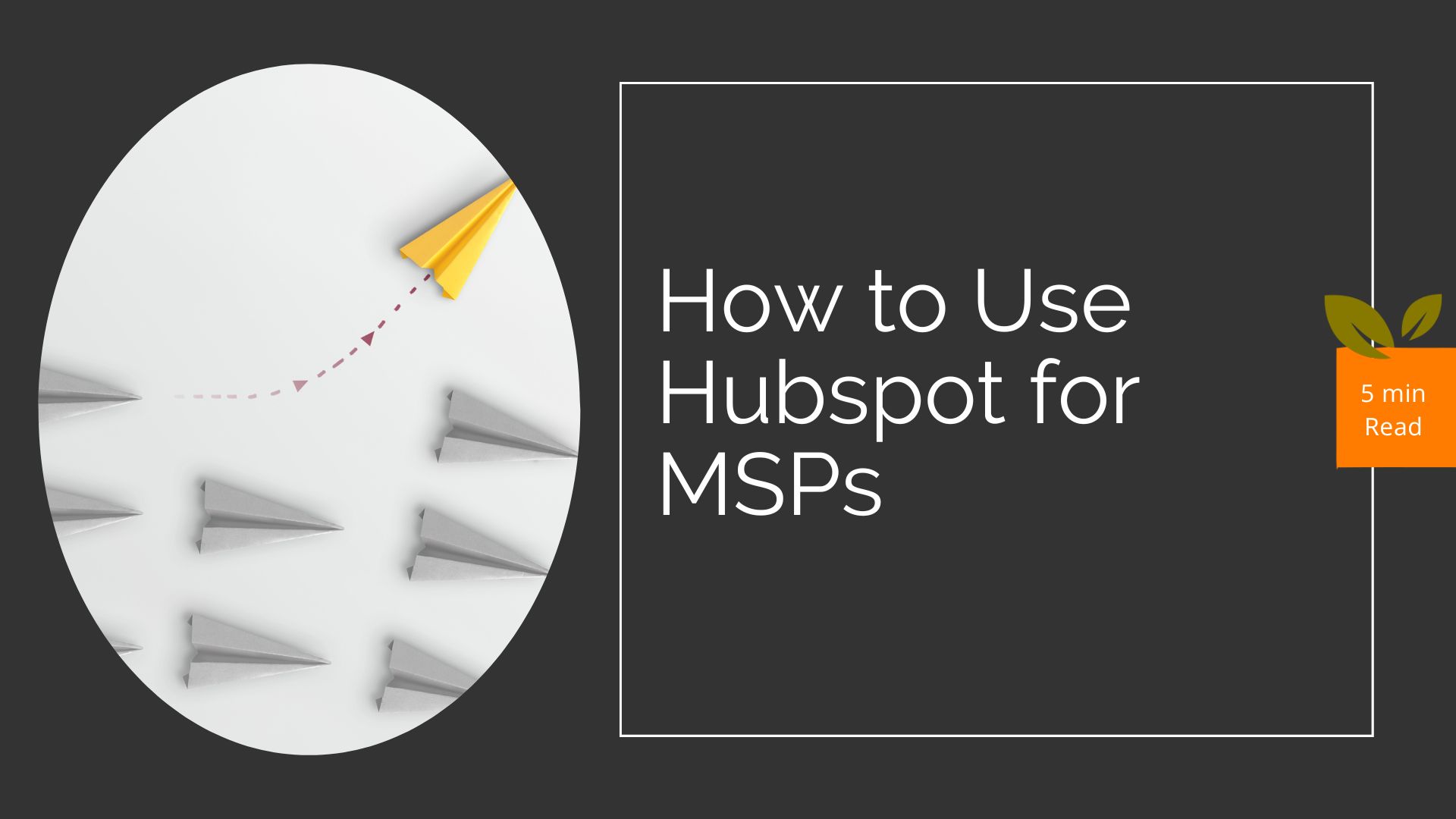 How-to-Use-Hubspot-for-MSPs