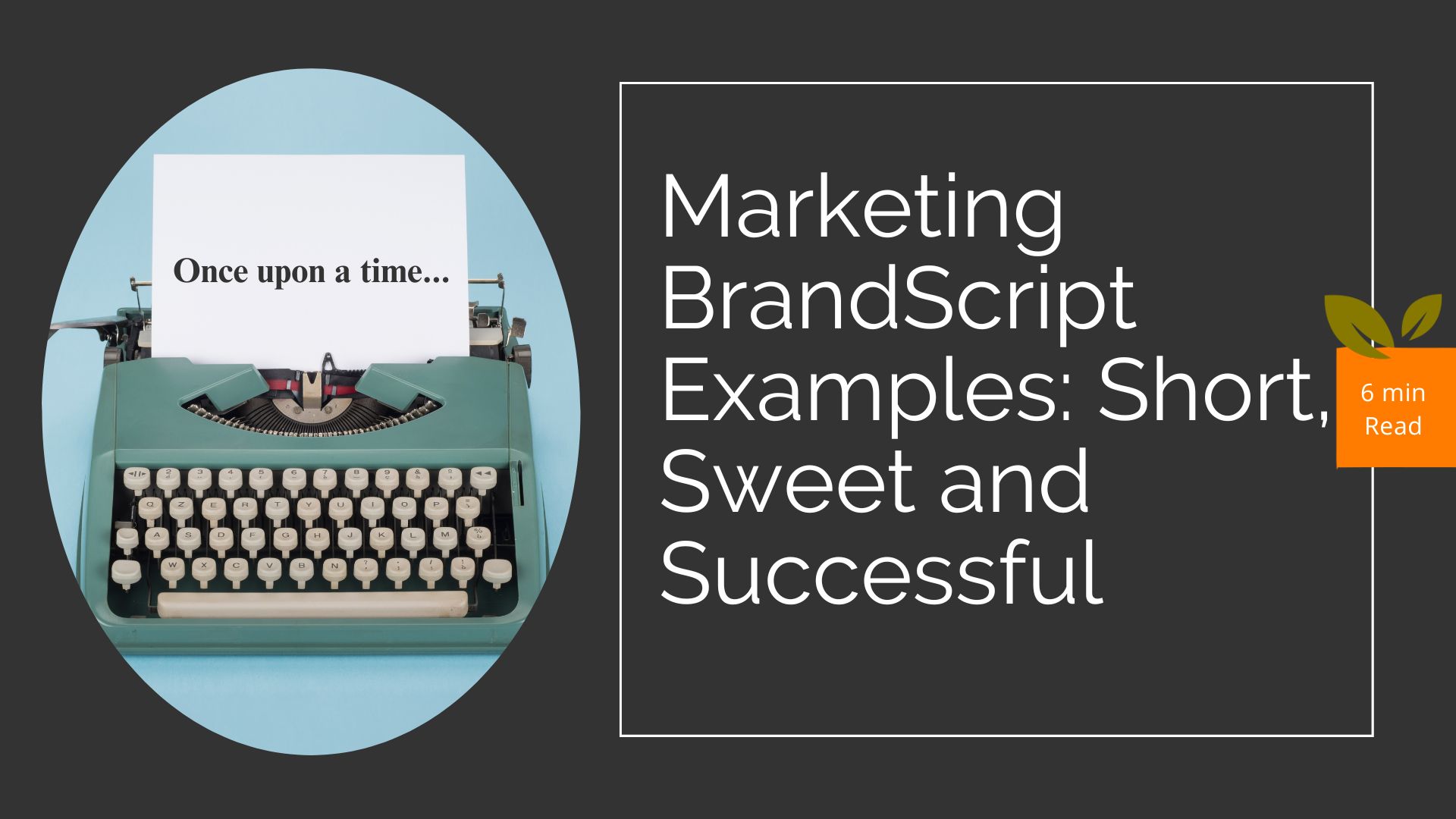 StoryBrand BrandScript Examples