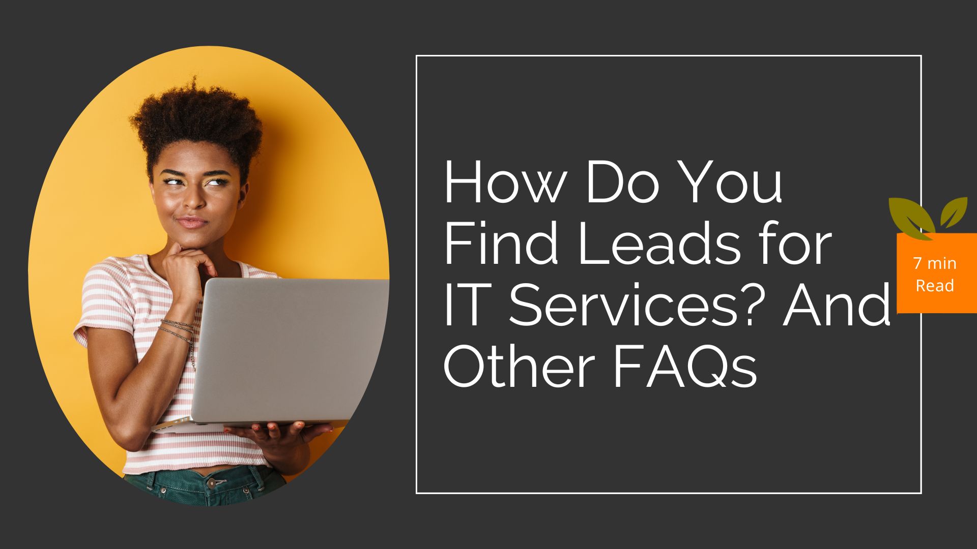 How Do You Find Leads for IT Services?