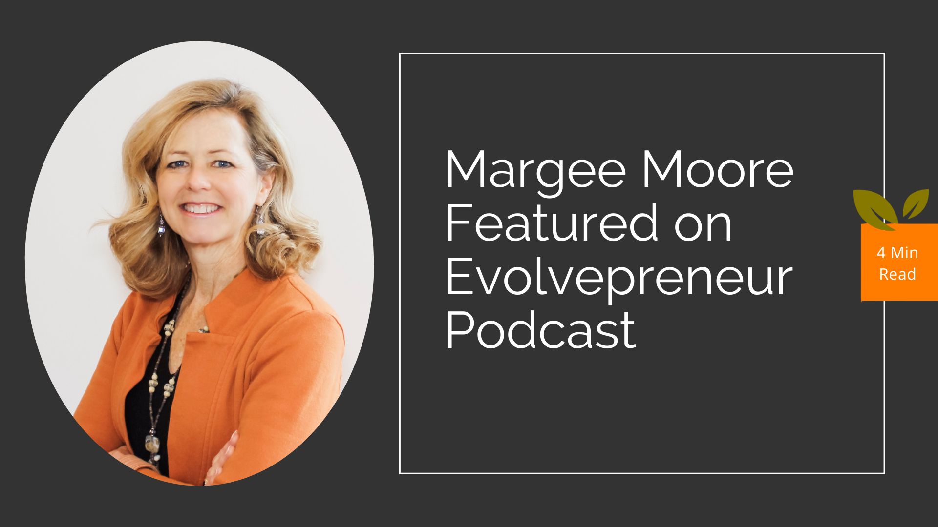 Digital Marketing Podcast Evolvepreneur Margee Moore