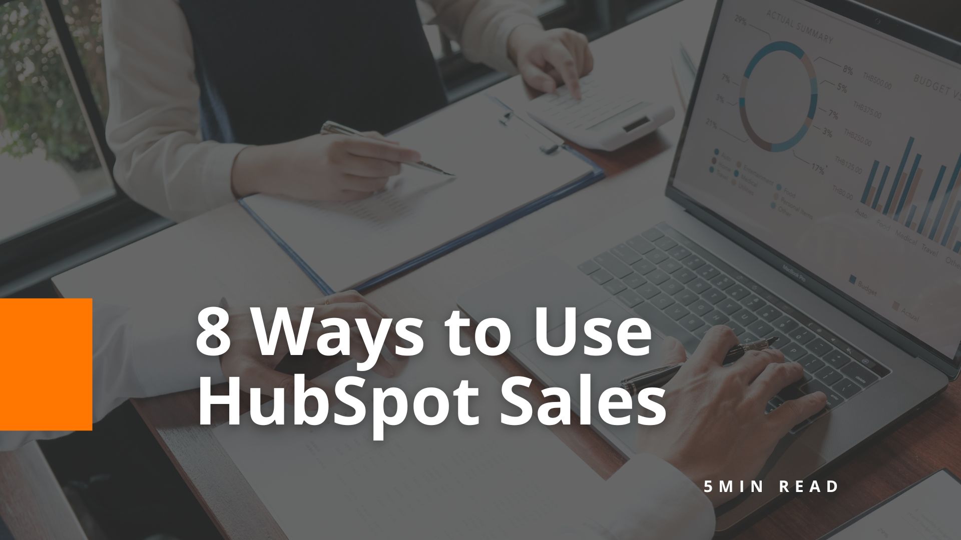 8 Ways to Use HubSpot Sales Process Tools - BOM