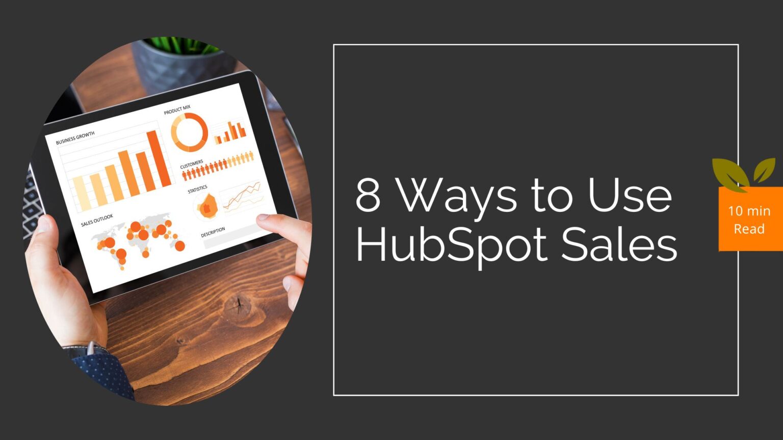 8 Ways To Use HubSpot Sales Process Tools - BigOrange.Marketing