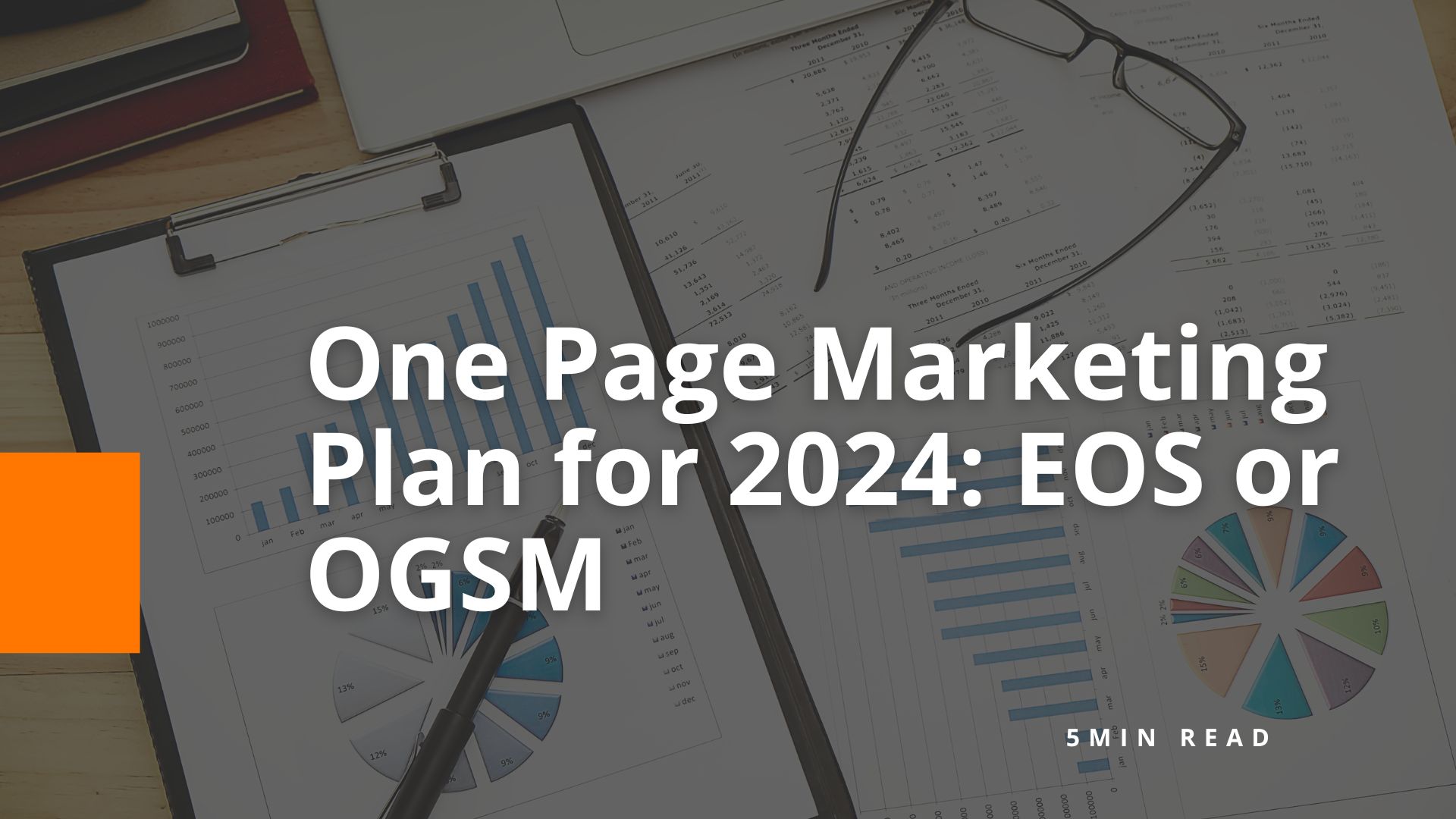 One Page Marketing Plan for 2024 - EOS or OGSM - BOM