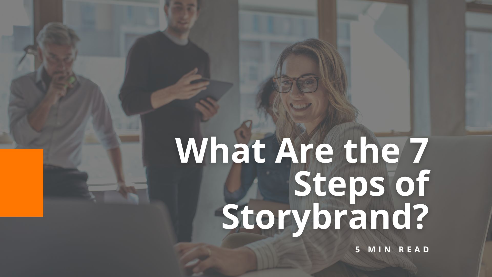 What Are the Seven Steps of StoryBrand